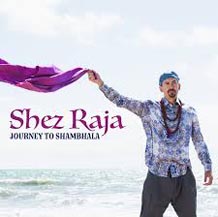Shez Raja Journey To Shambhala